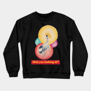 What are you looking at - crowned crane Crewneck Sweatshirt